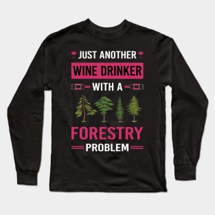 Wine Drinker Forestry Long Sleeve T-Shirt